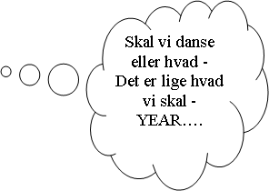 Skyformet billedforklaring: Skal vi danse eller hvad - Det er lige hvad vi skal - YEAR.